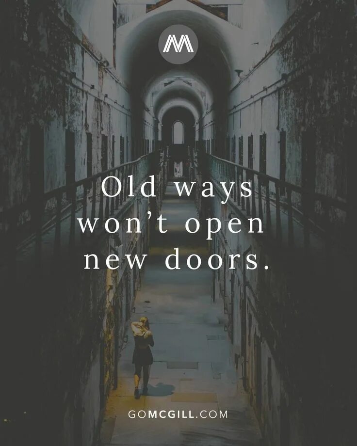 New ways old. Old ways don't open New Doors. Old ways won't open New Doors. Old ways книга. Old Keys won't open New Doors meaning.