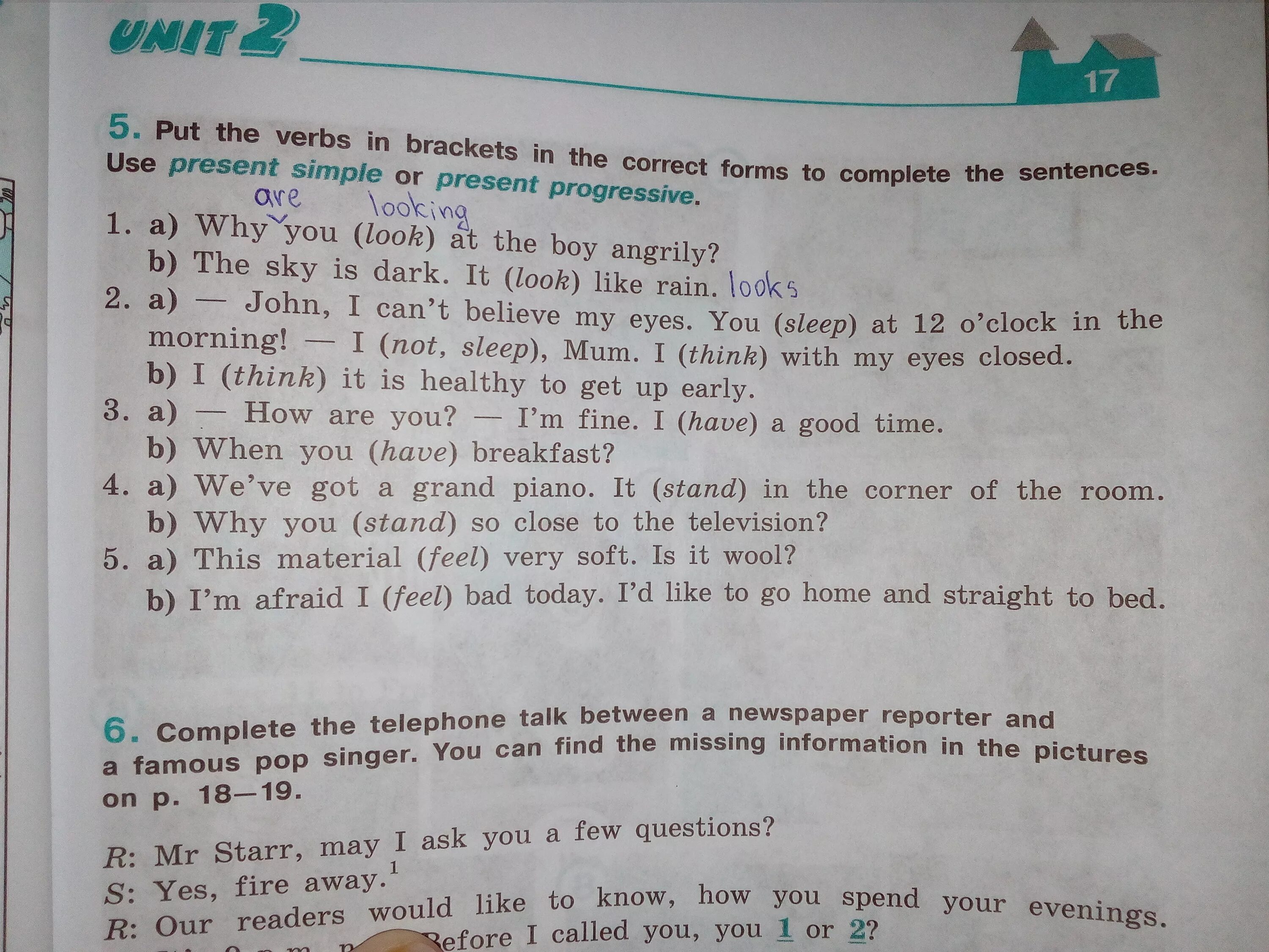 Here are more examples. Ответы на put the verbs in the correct form. Use the forms to complete the sentences 5 класс. Put the verbs in the present simple form ответы. Choose the best present Tense to complete these sentences английский ответы.