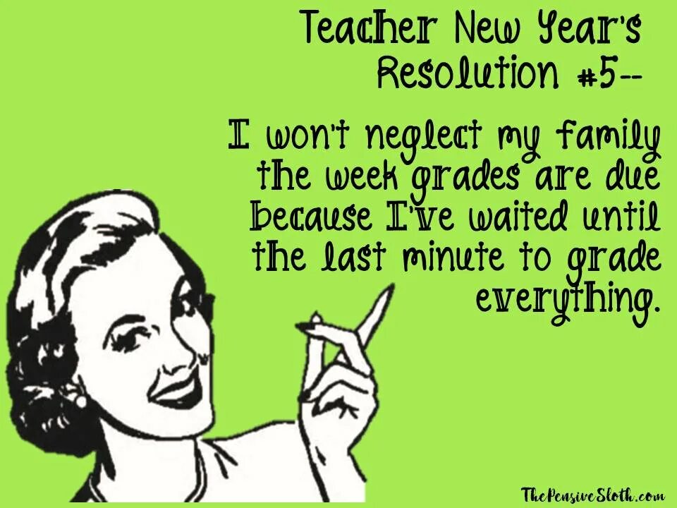 Teachers jokes. Teacher memes. Teacher New year Resolution. Jokes about teachers and students. We have a new teacher