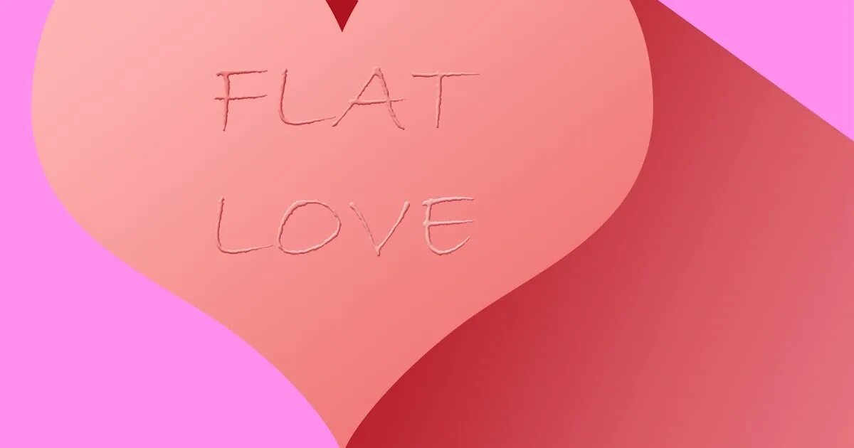 Flat love. Flat Love simply.