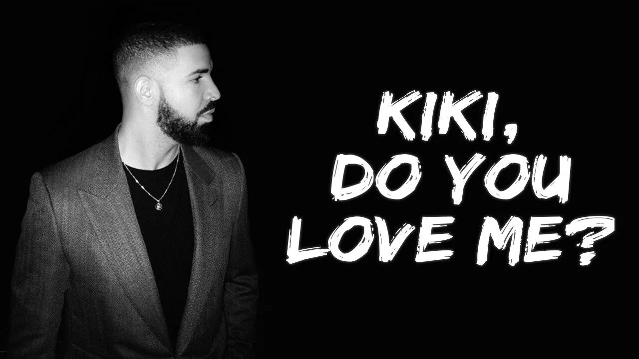 Песня ду ю лов. Kiki Drake. Ду ю лав ми. Кики Ду ю лав. Ki ki do you Love me Drake.