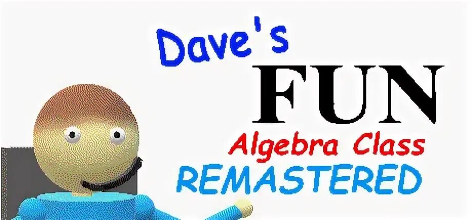 Dave fun algebra class. Dave&#039;s fun algebra class background.