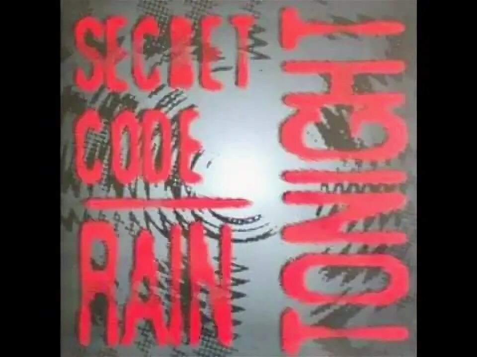 Secret code (3) – Rain Tonight. Rain code Official.