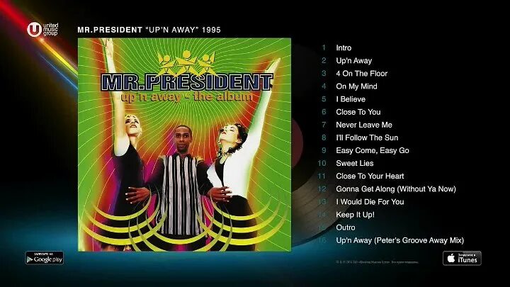 Mr President up'n away. Mr. President - up'n away - the album (1995). Mr. President – UPN away. Up ’n away Mr. President. Up n away