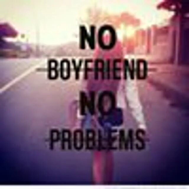 No boyfriend no problem картинки. No boyfriend no problem меме. No friends no problems. No boyfriend no problems шоппер. No girlfriend no problem