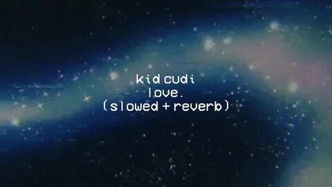 Love me slowed reverb
