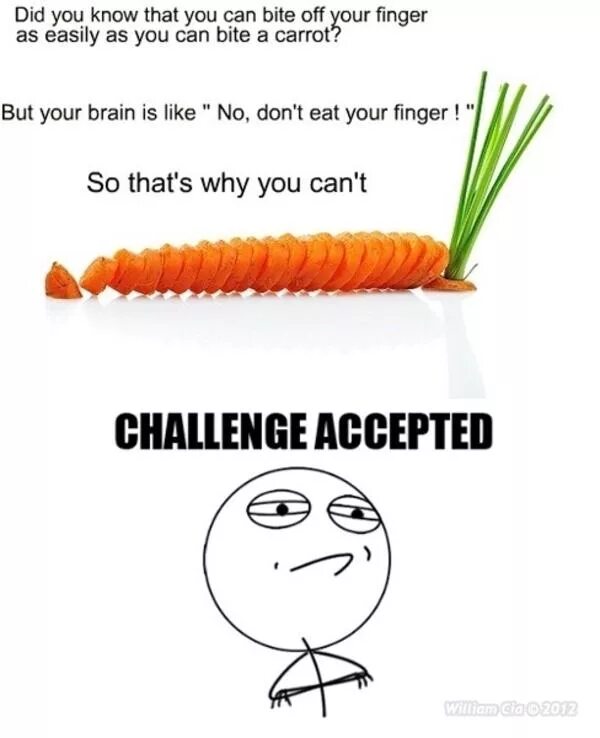 Challenge accepted. Морковный торт Мем. Orange is a Carrot стихотворение. Мем про морковный торт и спорт. Морковь челлендж