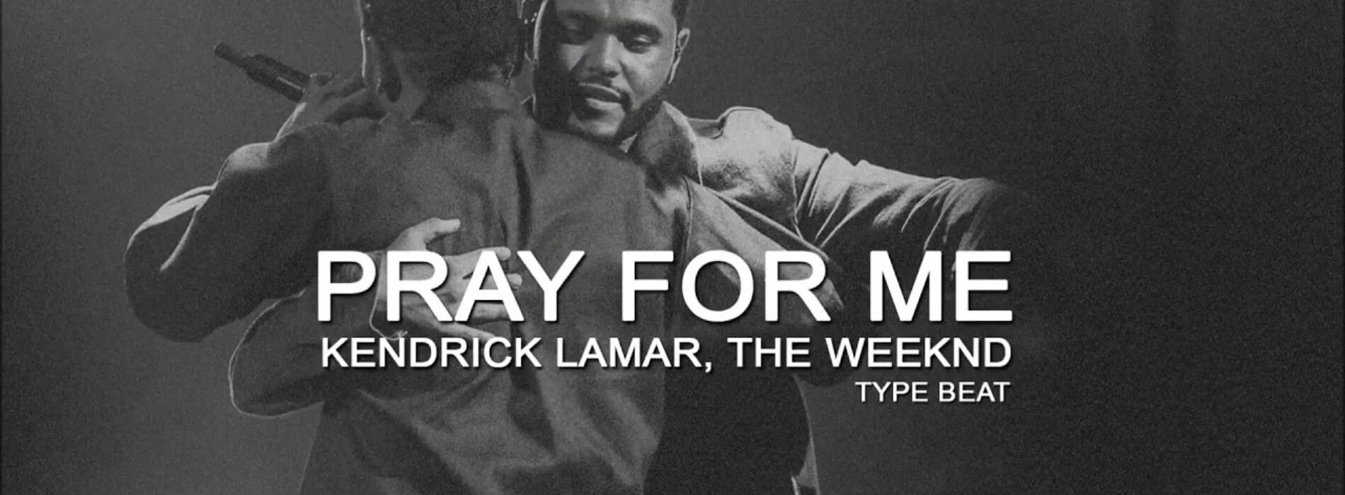 Кендрик Ламар и уикенд. The Weeknd Kendrick Lamar. The Weeknd, Kendrick Lamar - Pray for me. Pray for me. Pray for me the weeknd
