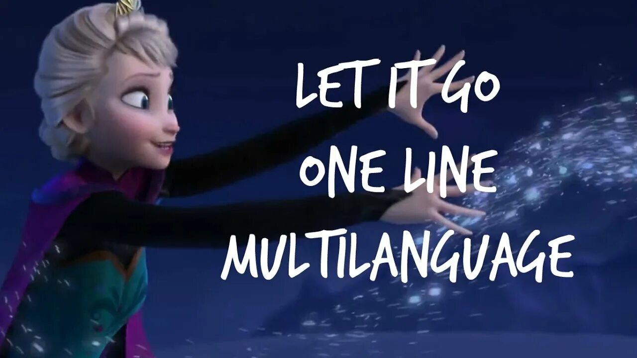 Включи let it go. Let it go Multilanguage 42 languages текст. Frozen Let it go Multilanguage Lyrics. Frozen Let it go Multilanguage 50. Рыбка Let it go картинка.