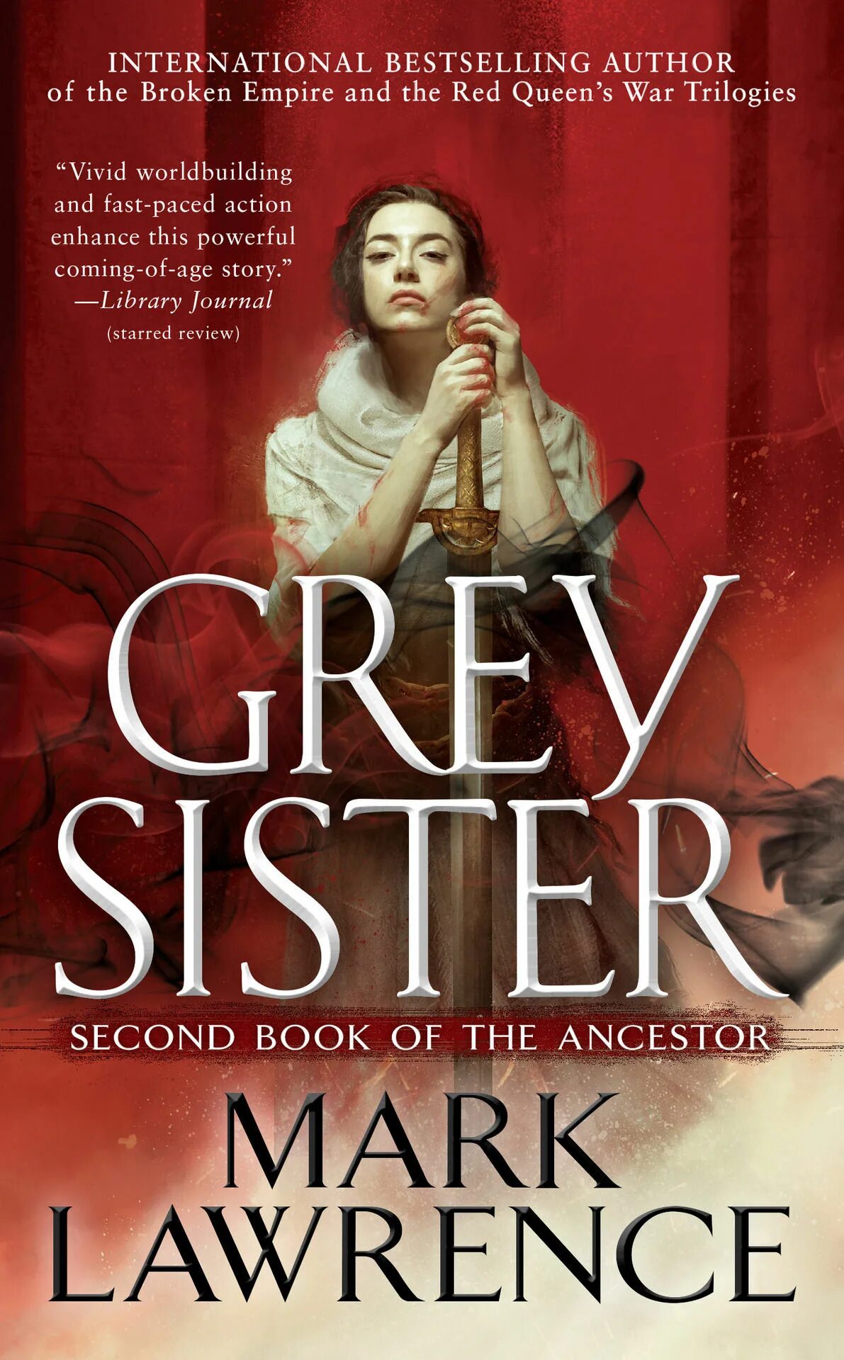 Lawrence Grey. Mark Lawrence book of the ANCESTOR. Holy sister
