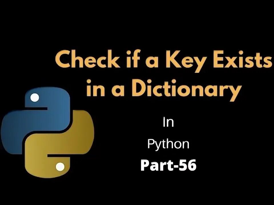 Python key exists. Exists python.