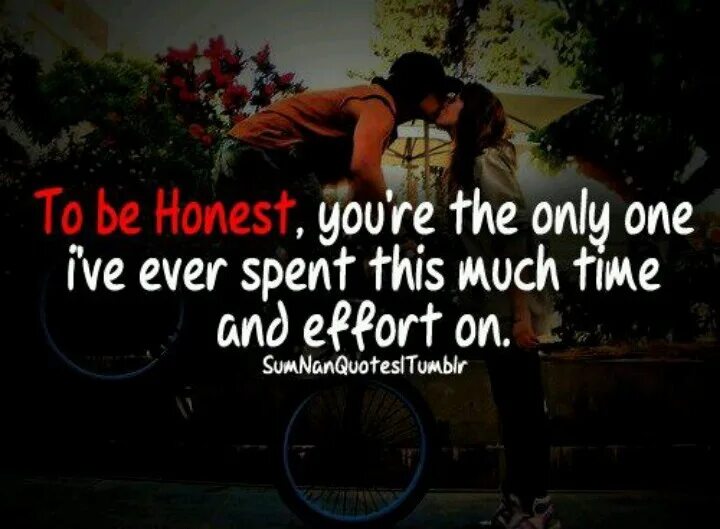 He was honest. To be honest. Honestly to be honest. Are you honest?. Relationship facts.