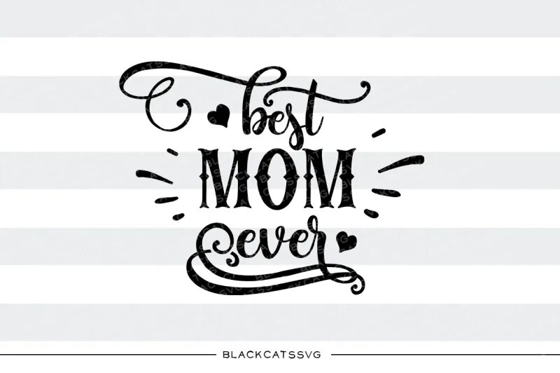 Best mother. Best mom надпись. Best mom ever. Надпись best mom ever. Best mom рисунок.