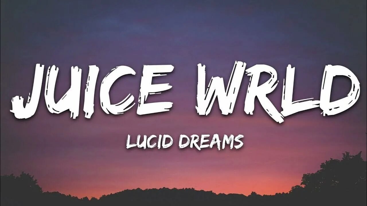 Lucid dreams juice текст. Lucid Dreams Juice. Lucid Dreams Джус. Ｌｕｃｉｄ Ｄｒｅａｍｓ. Juicy WRLD Lucid Dream.