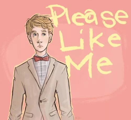 Like pleasure. Please like me. Please like me Постер. Please like me на белом фоне.