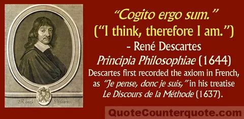 I think therefore i am