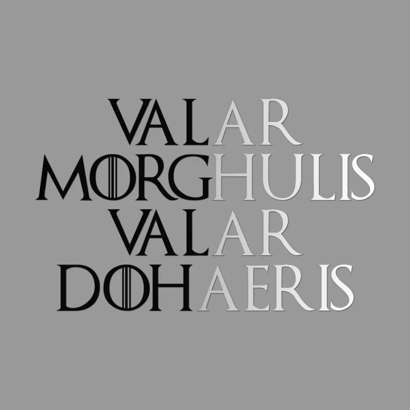 Валар маргулис дохаэрис. Valar Morghulis Valar Dohaeris. Валар Моргулис надпись. Valar Morghulis Valar Dohaeris вектор.