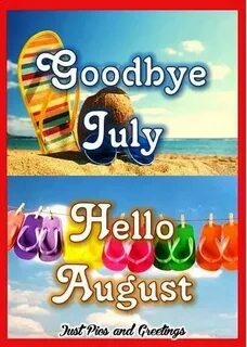 July august