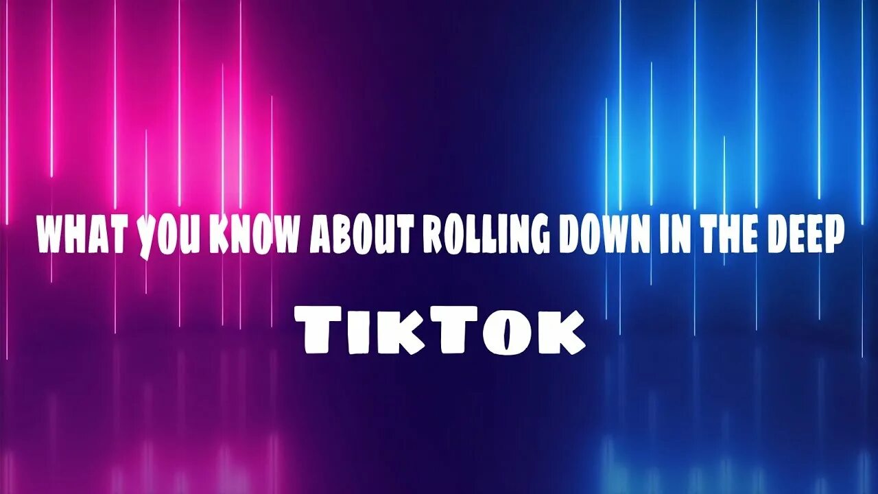 What you know about rolling down. What you know about Rolling down in the Deep. What you know about Rolling down in the Deep текст. What about Rolling down. What you know about Rolling down Song.