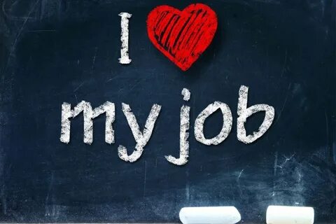 Love my job