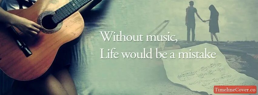 Without музыка. Without Music Life would be a mistake. Life Music Cover. Facebook обложка музыка. Сi Music change Life with Music.