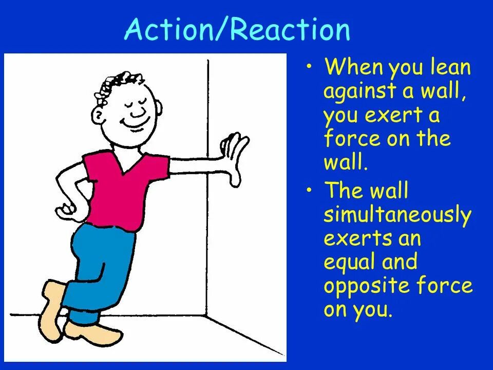 Action reaction