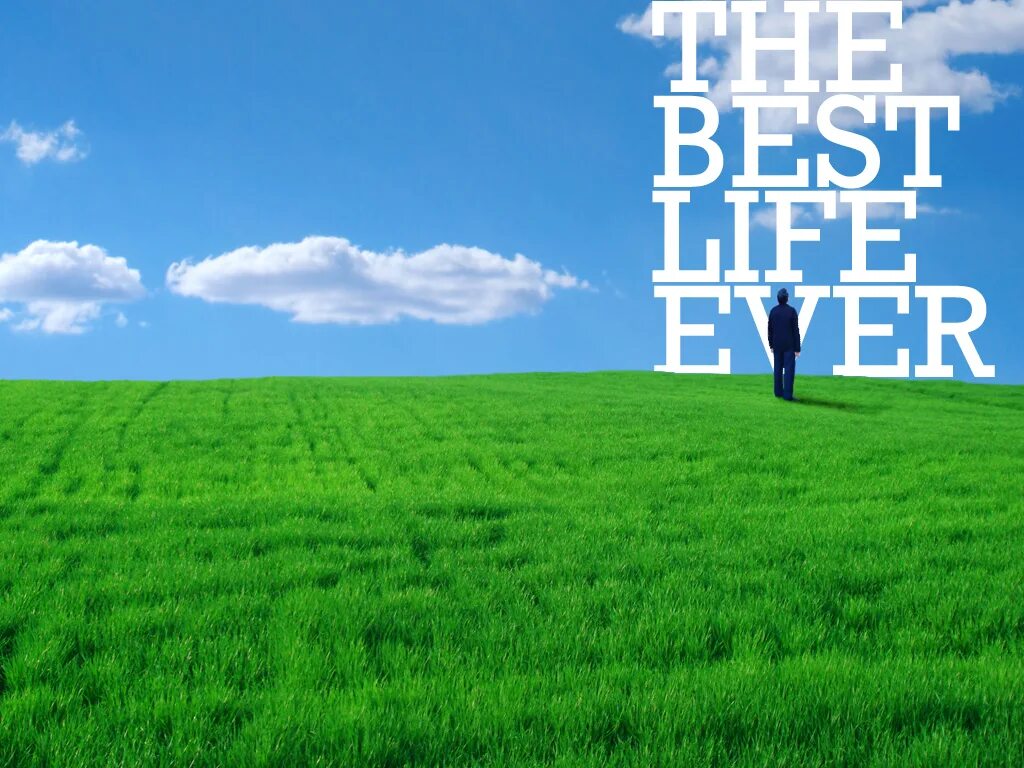 The best life ever. Бест лайф. Good Life картинки. Best Life ever. Картинка Life is the best.