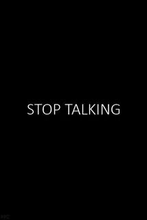 Stop talking be quiet перевод на русский