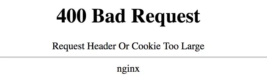 Header or cookie too large. Bad request. request header or cookie too large nginx. request header or cookie too large как исправить. что за ошибка 400 bad request request header or cookie too large nginx.