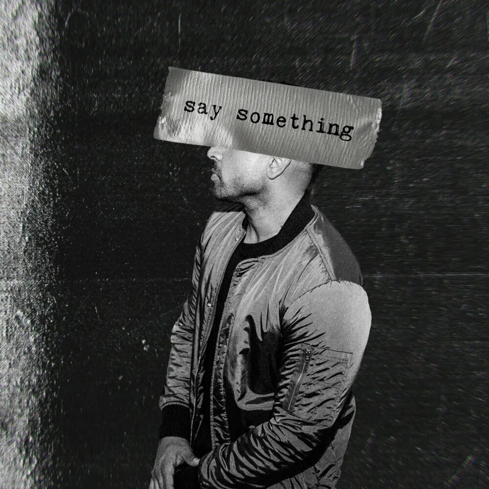 Say something loving. Say something!. Something картинки. Say-Jay. Say something 2018.