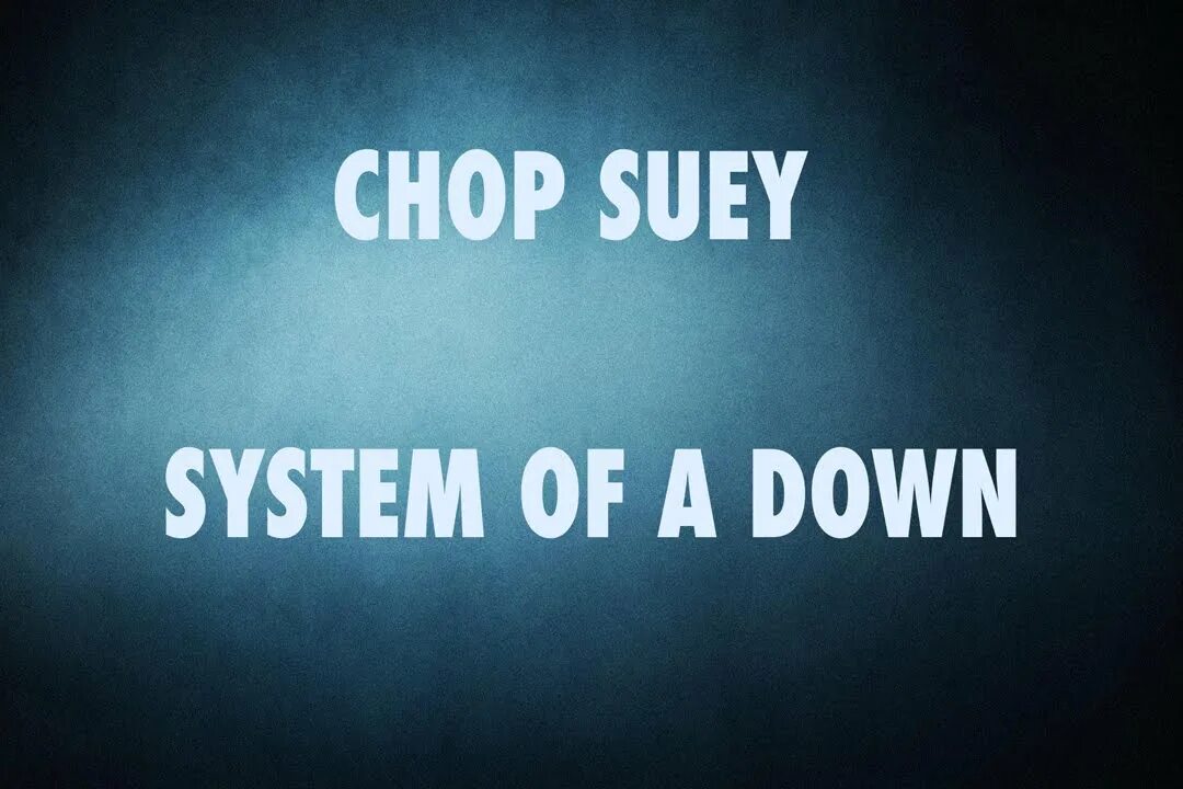 Chop suey system of a down перевод. SOAD Chop Suey обложка. Chop Suey System of a down альбом. System of a down Chop обложка. System of a down Chop Suey обложка спотифай.