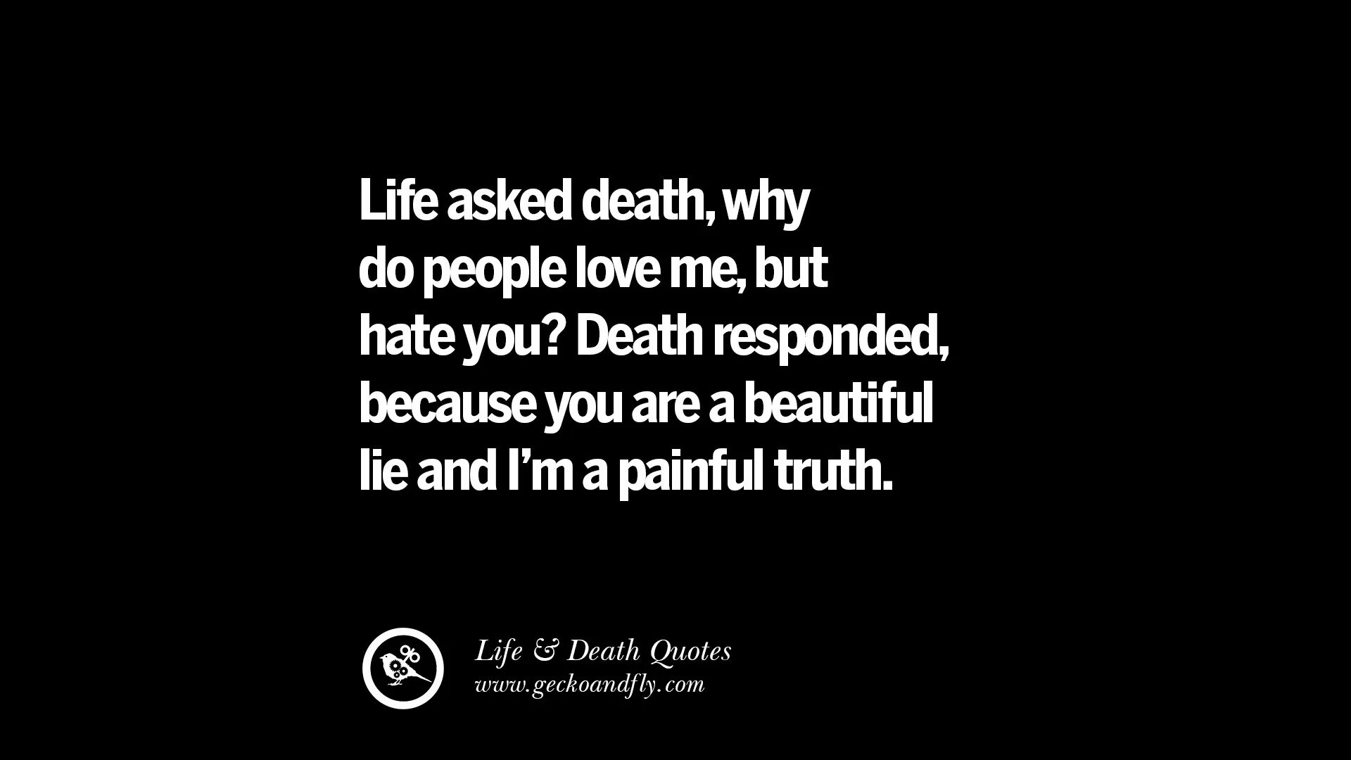 Life is dead. Death quotes. Quotes about Death. Death in Love.