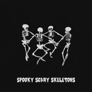 Scary skeletons remix