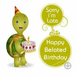 Happy late