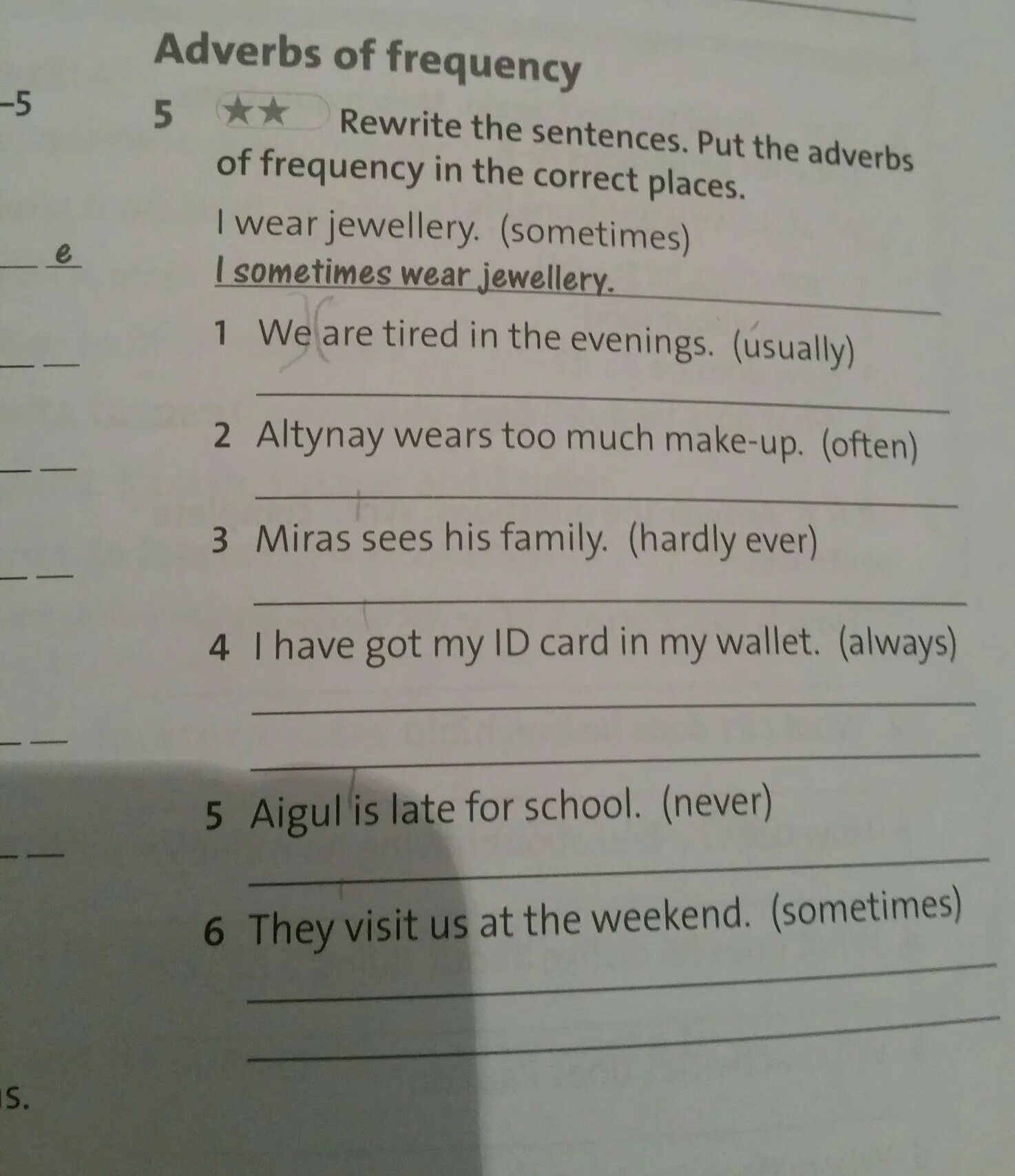 Answer in full sentences. The place of adverbs of Frequency. Adverbs of Frequency in %. Put the adverbs. Adverbs of Frequency Word order.