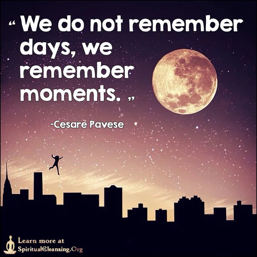 We do not remember Days, we remember moments. We do not remember Days, we remember moments перевод. Тату we do not remember Days, we remember moments.. We do not remember Days we remember moments картина. The day we remember