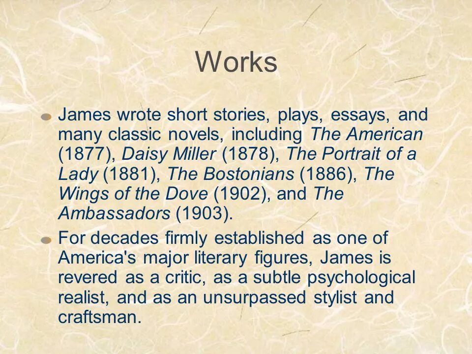 Henry James psychological Realism. The American(1877) James Henry. Writing short essays