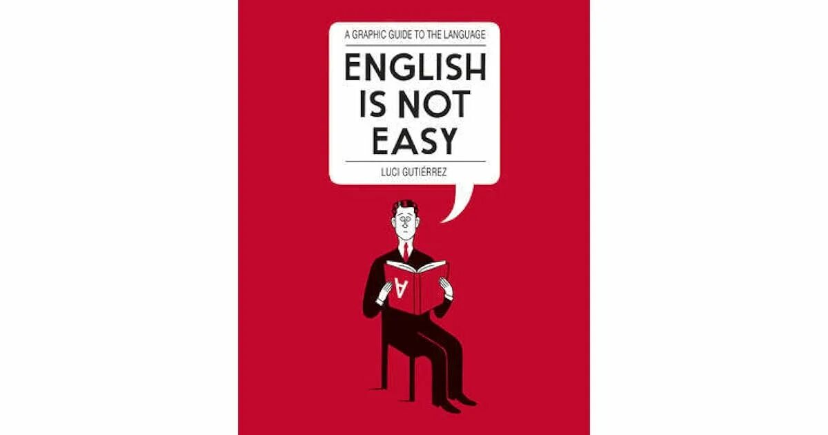 Life is not easy. Люси Гутьеррес English is not easy. Английский для взрослых English is not easy. Книга English not easy. Книга English so easy.