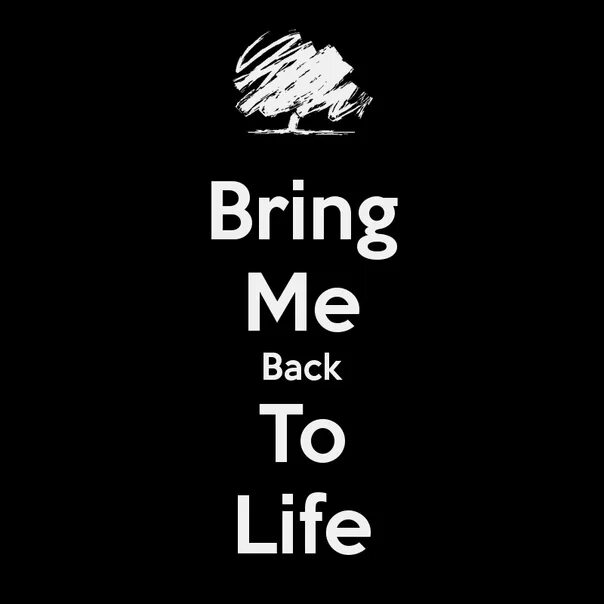 Bring me back to Life. Extreme Music - bring me back to Life. HT Bristol l bring me back to Life. Coming back to life