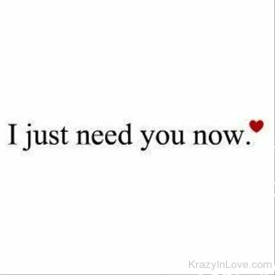 I need you text. I Love you i need you. Тег need you. I just need you Company текст. Please stay i need you