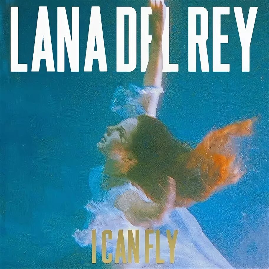 I can fly исполнитель. I can Fly. Lana del Rey Gods and Monsters обложка. I can Fly Day. Lana del Rey album Cover.