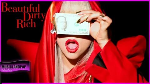 Beautiful dirty rich