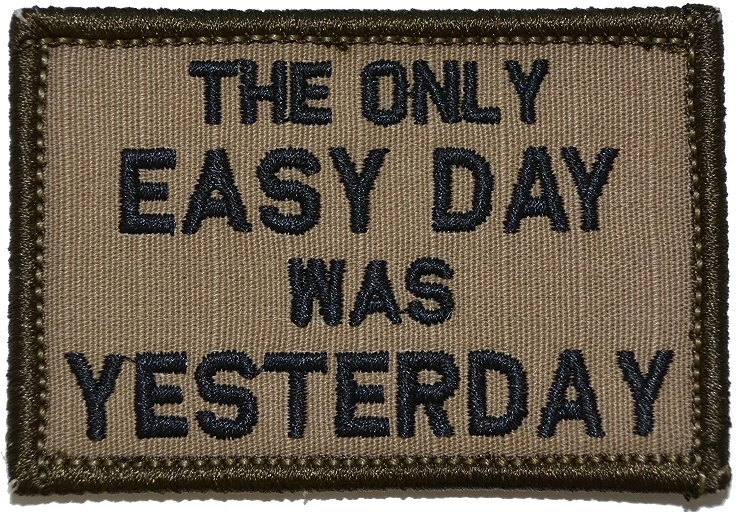 Yesterday was day of the year hot. The only easy day was yesterday. the easiest day was yesterday. only. only day.