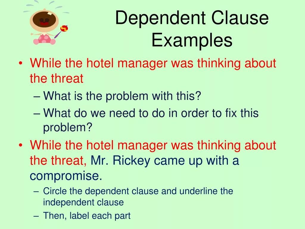 Independent sentences. Dependent clause. Independent sentences. Independent sentences. Dependent clause.