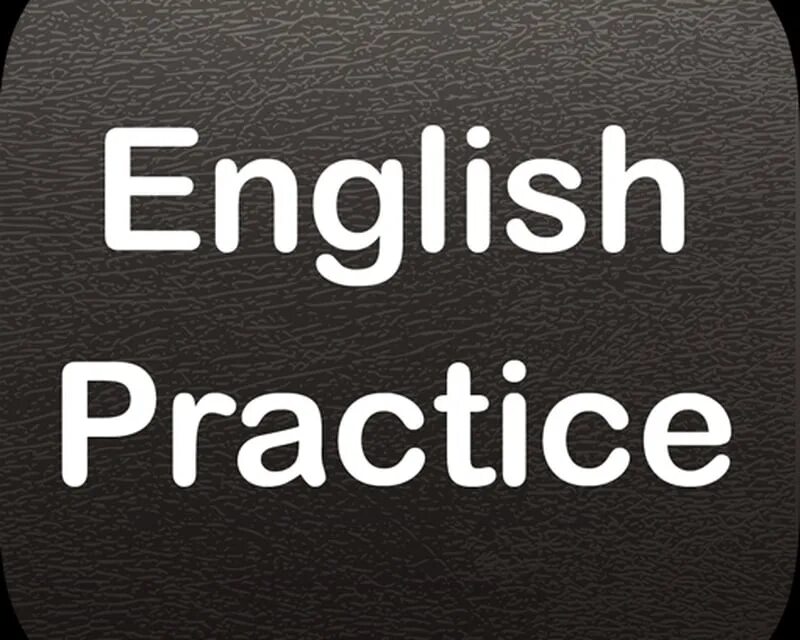 English Practice. Инглиш практис. English Practice net. English Practice on. Practice english com