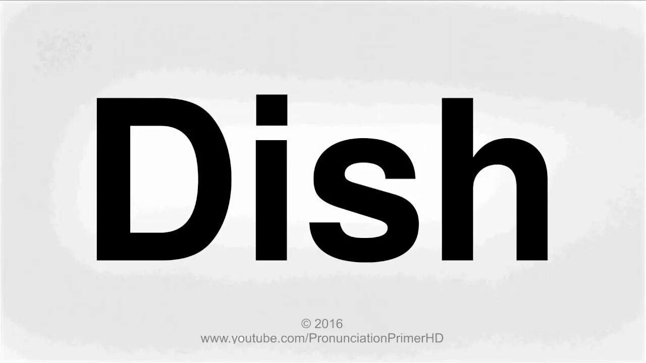 Что такое слово dish. Pronunciation надпись. Dish слово с картинкой. Plate слово.