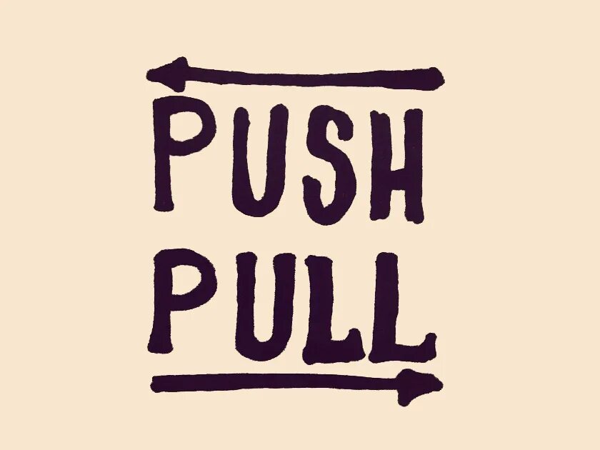 Push pull. Push and Pull. Pull Push табличка. Push Factors. Иконка Pull