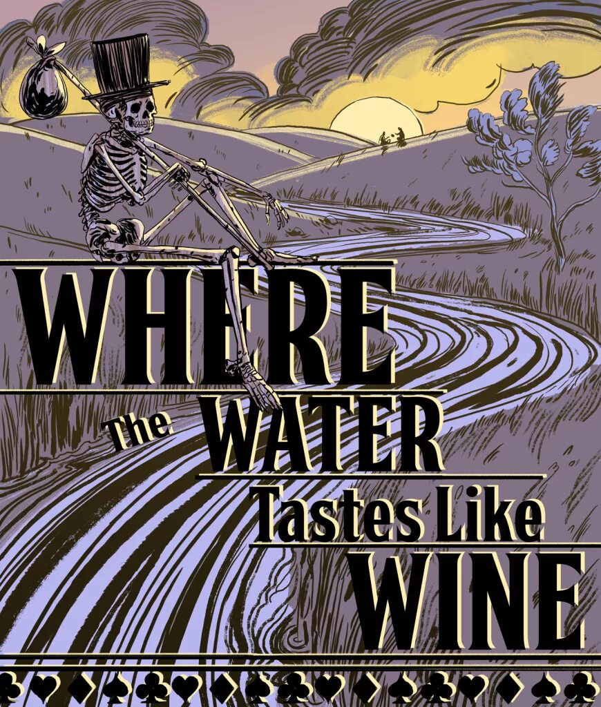 Where the water tastes like. Where the Water tastes like Wine. Water tastes like Wine. Where the Water tastes like Wine обзор.