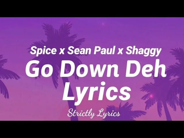 Go down deh spice shaggy sean paul. Spice Sean Paul. Spice Sean Paul Shaggy. Spice - go down deh ft. Shaggy, Sean Paul. Shaggy and Sean.