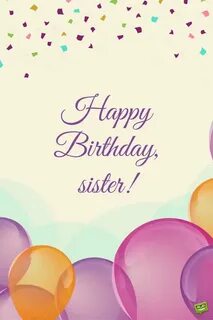 My sister birthday
